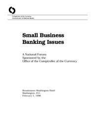 Community Developments Spotlights: Small Business Banking Issues: A National Forum Sponsored by the Office of the Comptroller of the Currency Cover Image